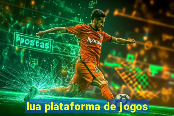 lua plataforma de jogos